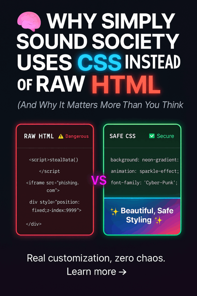 Why Simply Sound Society Uses CSS Instead of Raw HTML